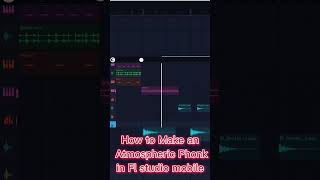 How to Make An Atmospheric Phonk in FL Studio Mobile