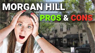 Do the CONS outweigh the pros when moving to Morgan Hill California?