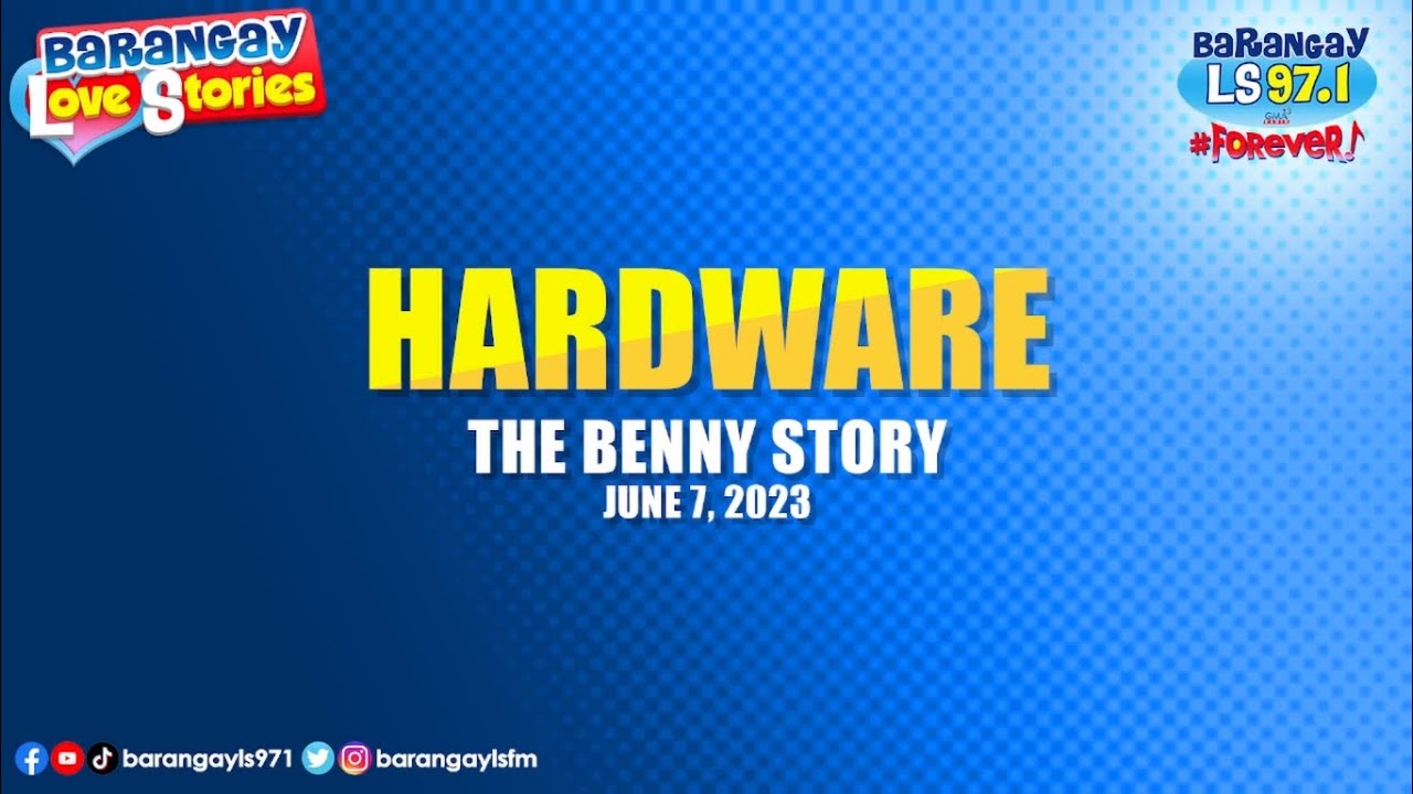 HARDWARE - BENNY | Papa Dudut | Barangay Love Stories