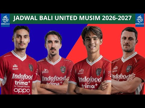 396win x afabola - JADWAL BALI UNITED || PUTARAN PERTAMA || BRI SUPER LEAGUE MUSIM 2026-2027 Berita Bali united terbaru