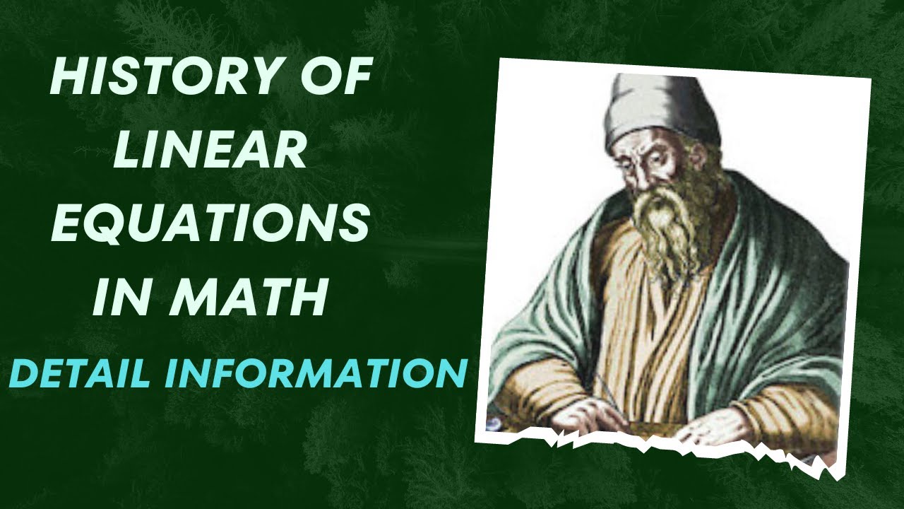 History of Linear Equations in Math I A brief information - YouTube