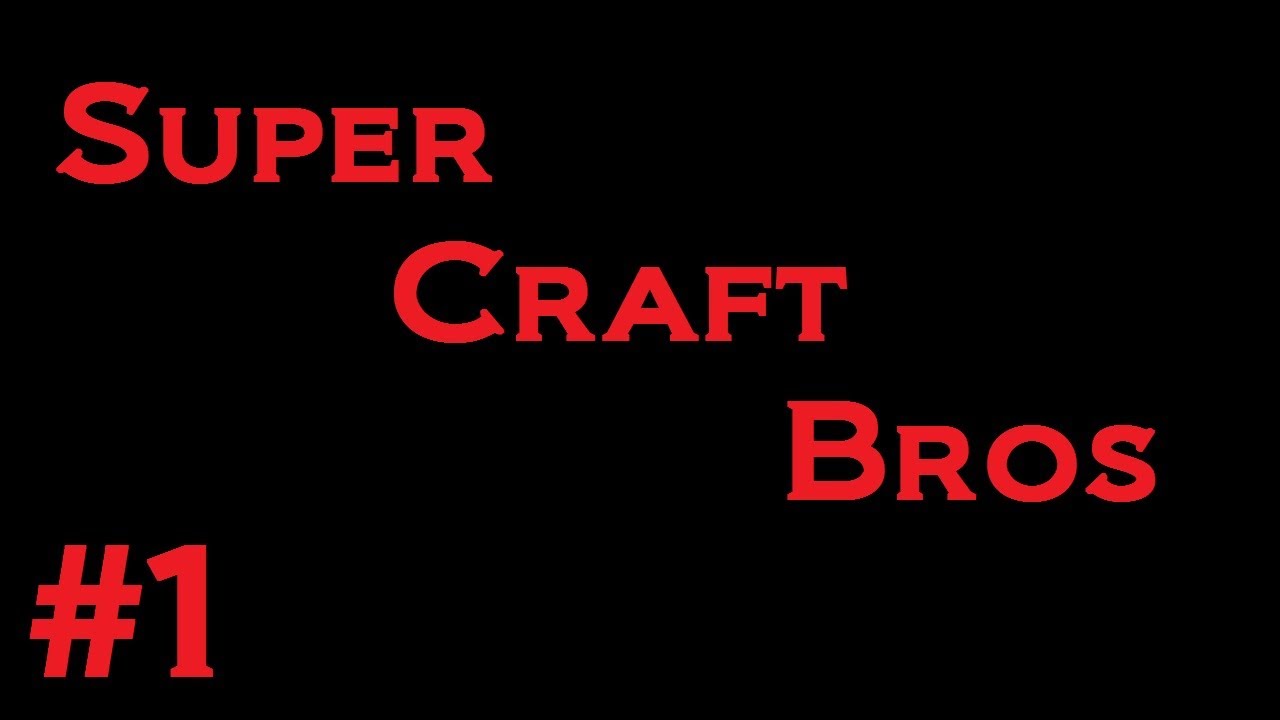 Super Craft Bros : E01 : Introduction. (HD) (with Jon & Justin)