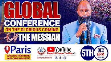 GLOBAL CONFERENCE ON THE GLORIOUS COMING OF THE MESSIAH - PARIS, FRANCE - DEC 5, 2025