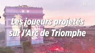 Les visages des champions du monde de foot projetés sur l'Arc de Triomphe