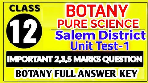 12TH STD BOTANY UNIT TEST-2023 OFFICIAL ANSWER KEY II 12THSTD BOTANY SALEM DISTRICT