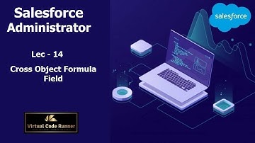 Salesforce Cross Object Formula Field- salesforce admin tutorial for beginners  salesforce objects