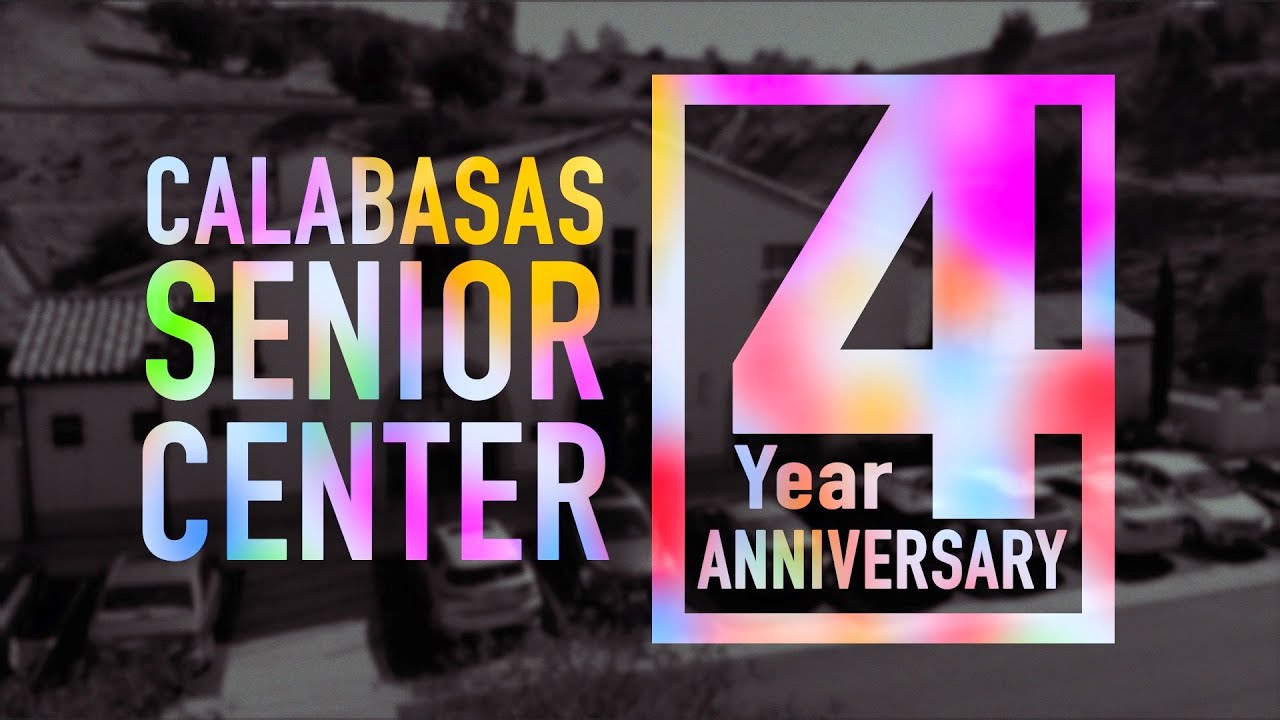 Calabasas Senior Center's 4yr Anniversary YouTube