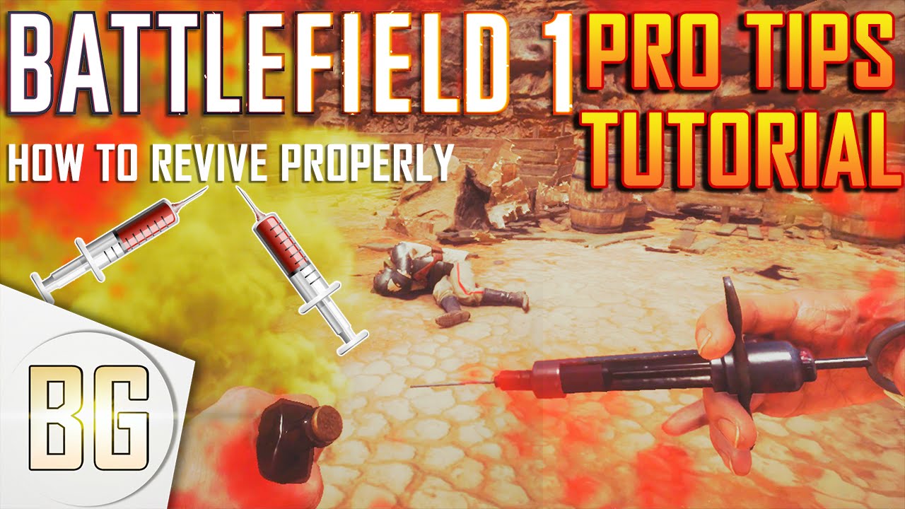 BATTLEFIELD 1 PRO TIPS, HINTS AND TUTORIALS - Why Nobody Revives in Battlefield 1 #1