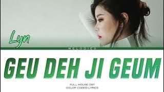LYN - GEU DEH JI GEUM | FULL HOUSE OST | COLOR CODED LYRICS