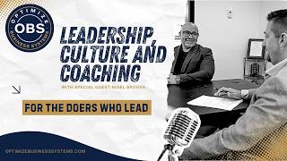 Leadership, Culture and Coaching With Special Guest Nigel Brooke