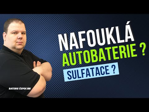 Video: Je to sulfatace nebo sulfatace?