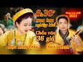 6giờ 30' đáng xem nhất 2023. Hoài Thanh và Diệu Minh Châu tại đền Ông Mười. Chầu Văn Đồng Bóng nhất