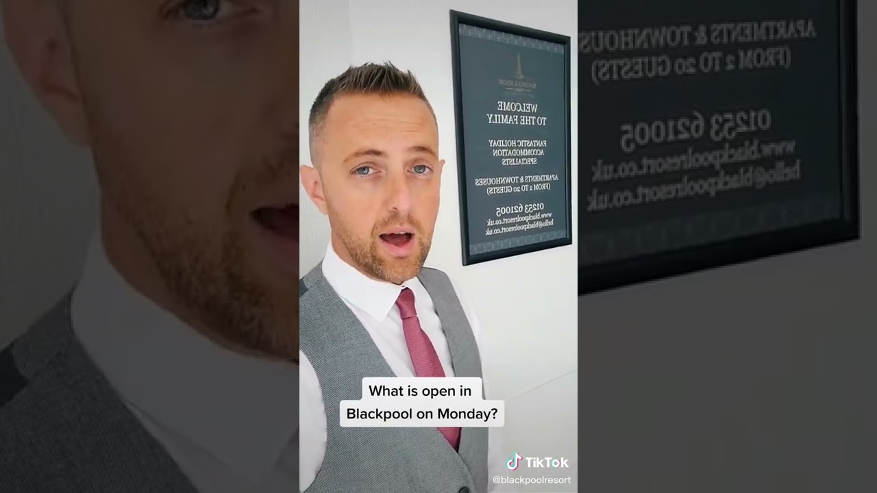 What's open in Blackpool On Monday?