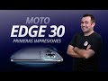 NUEVOS MOTO  G y MOTOROLA EDGE 30, Hands-on y primeras impresiones