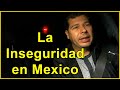 Mi opinion sobre - LA INSEGURIDAD EN MEXICO -   [V-blog254]