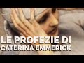 Caterina Emmerick, le profezie della beata che scuotono la Chiesa! [HD]