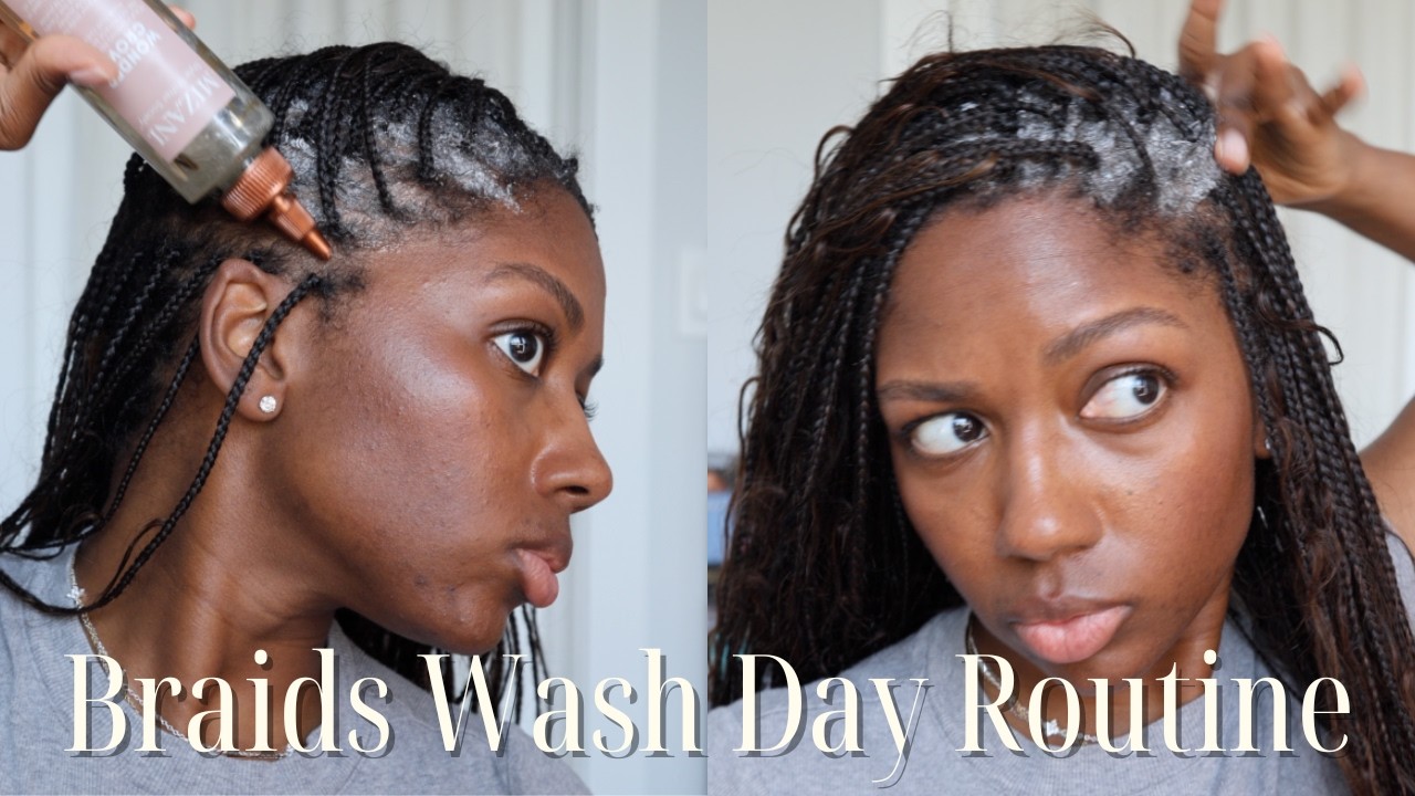 Braids Wash Day Routine | Wash, Condition, & Scalp Treatment | Niara ...