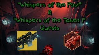 Destiny 2: Into the Light | Quests: Whispers of the Past + Taken I | The Whisper (Reprised)