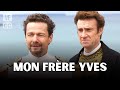 Мой брат Ив полный телефильм историческая драма Тьерри ФРЕМОН Жером КИРШЕР Мой брат Ив полный телефильм историческая драма Тьерри ФРЕМОН Жером КИРШЕР
