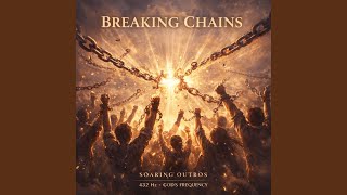 BREAKING CHAINS