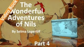 Part 4 - The Wonderful Adventures of Nils Audiobook by Selma Lagerlöf (34-43)