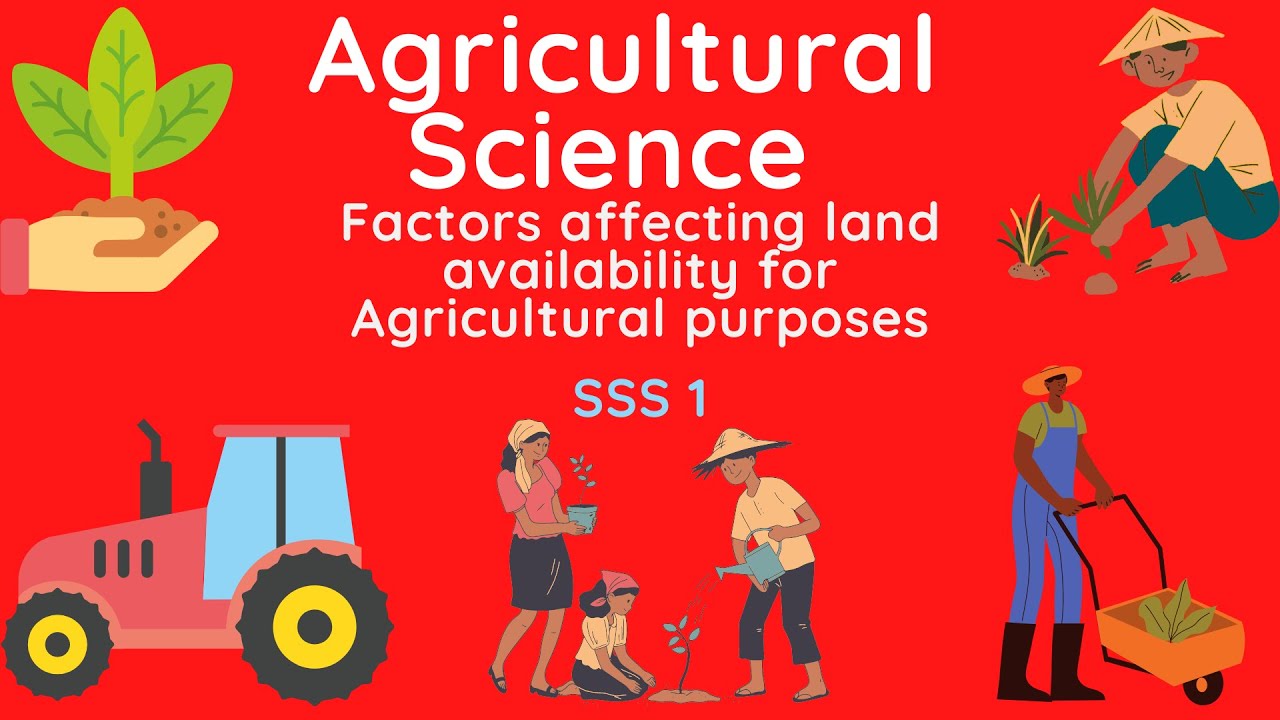 09 Agricultural Science S.S.S.1 Factors Affecting Land