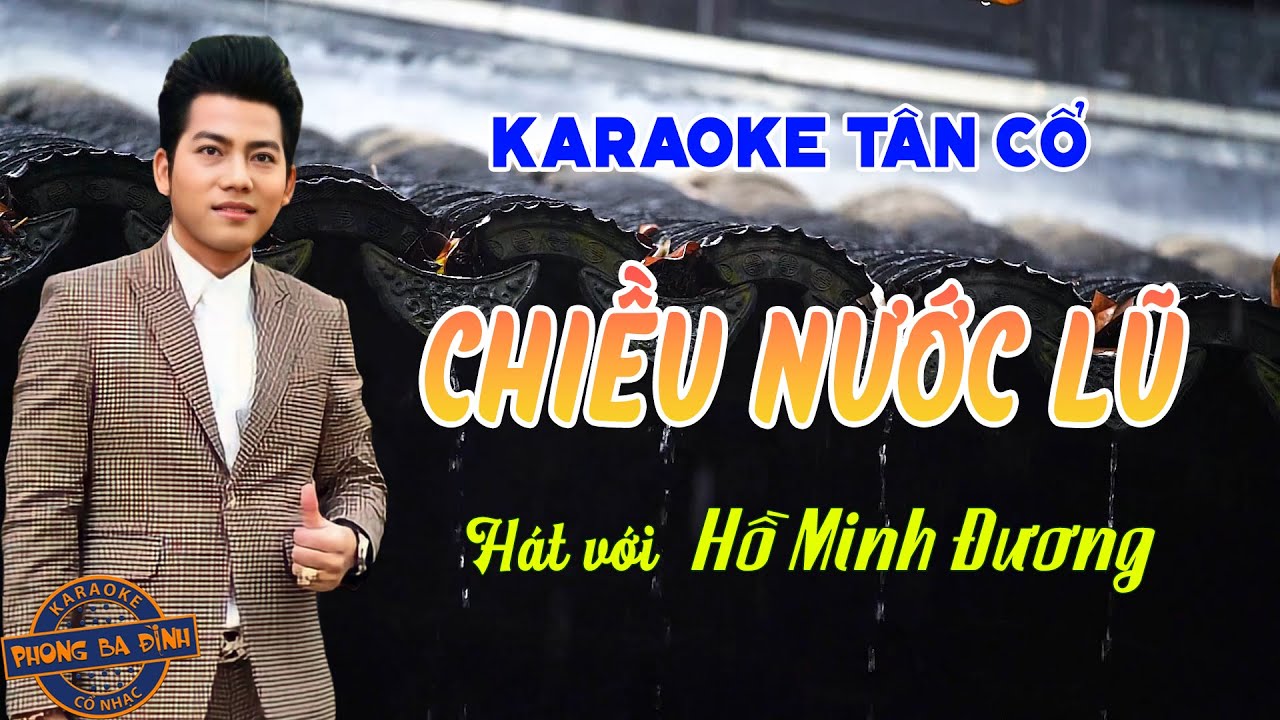 Karaoke (tân cổ) | CHIỀU NƯỚC LŨ | Hát với Hồ Minh Đương