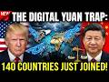 The "Digital Yuan" Trap: How 140 Countries JUST Joined China's Payment System