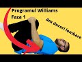 Programul Williams Faza 1. Tratament pentru dureri lombare/ hernie de disc Ziua 1