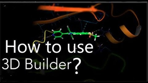 How  to use 3d Builder