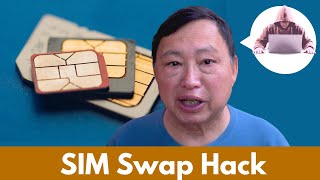 SIM Swap Attack - Are they Hacking Your Phone?