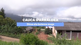 Cauca Iparraldea: Dirua eta boterea muga