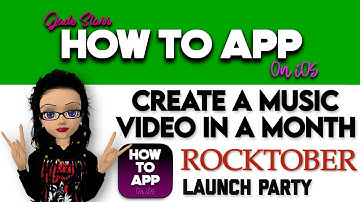 Create a Music Video in a Month - Kickoff - #Rocktober2022 Ep 1 - How To App on iOS! - EP 711 S10