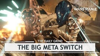 Warframe: The Big Meta Switch - Update 27.2.0 First Look [thedailygrind]