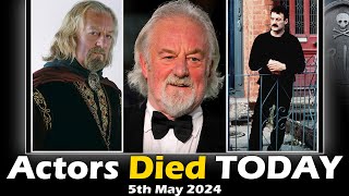 Actors Who Died Today 5th May 2024, Passed Away Today