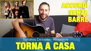 Video thumbnail of "Maneskin | Torna a casa Accordi Facili senza barrè chitarra"