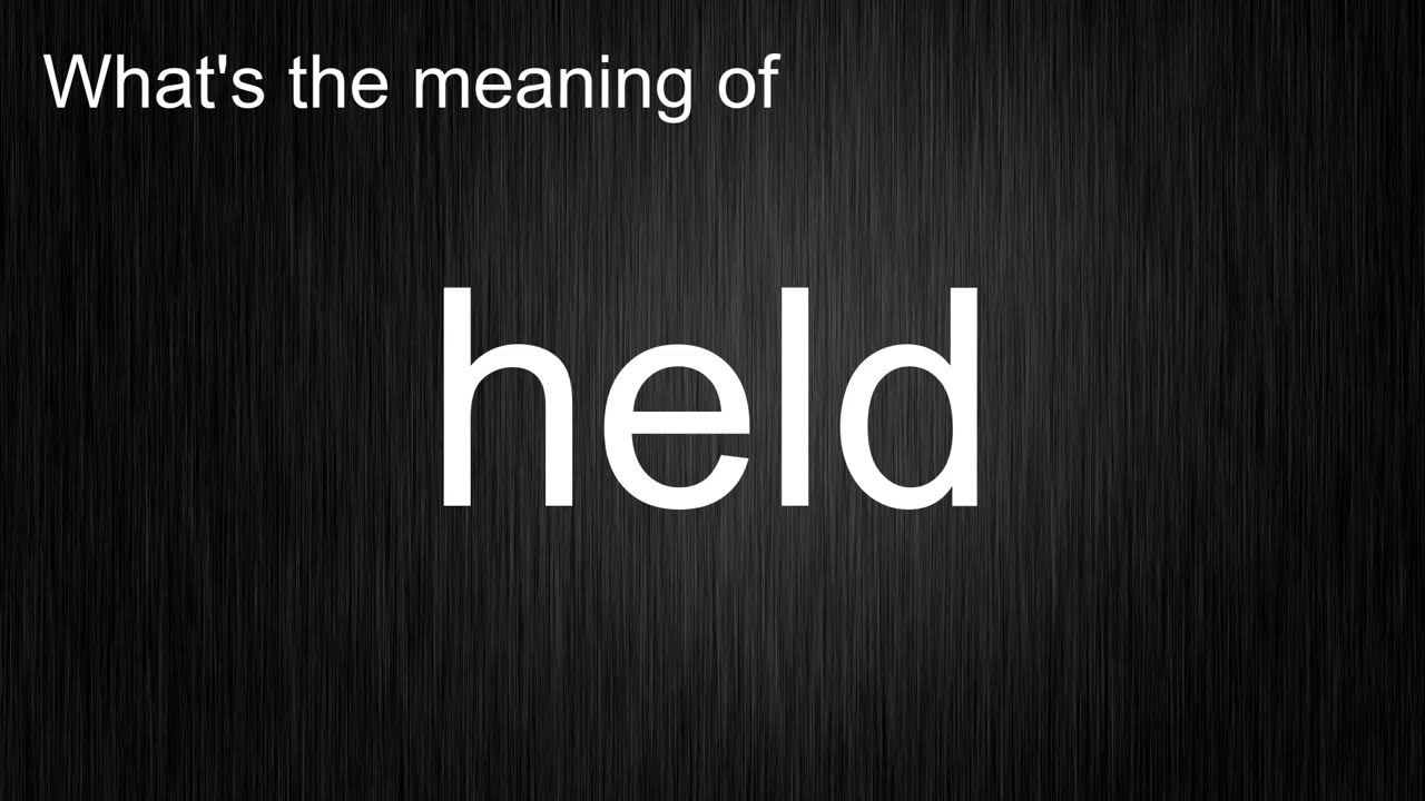 held by English? Master the Pronunciation and Meaning of this Word ...