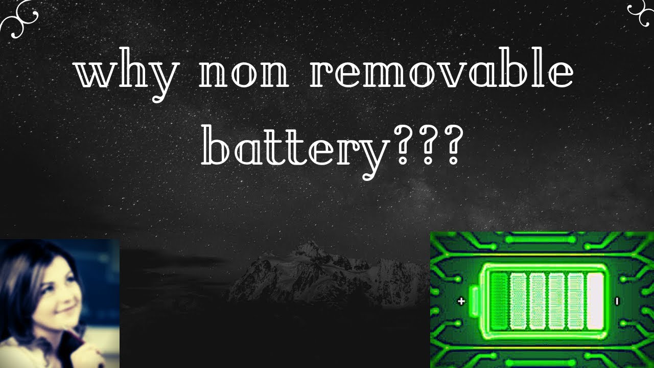 why non removable battery  in smartphones ?