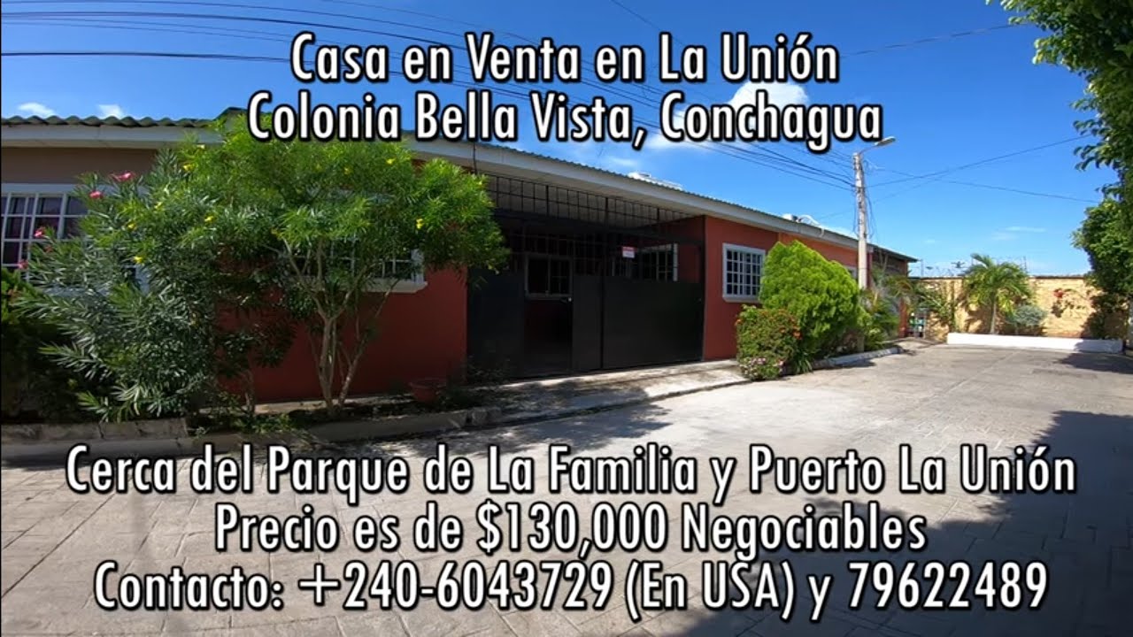 La Unión, Casa en Venta, Conchagua, El Salvador 7246 7960 YouTube