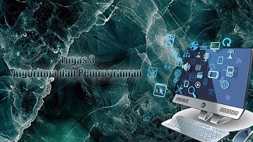 Tugas 3 Algoritma dan Pemrograman