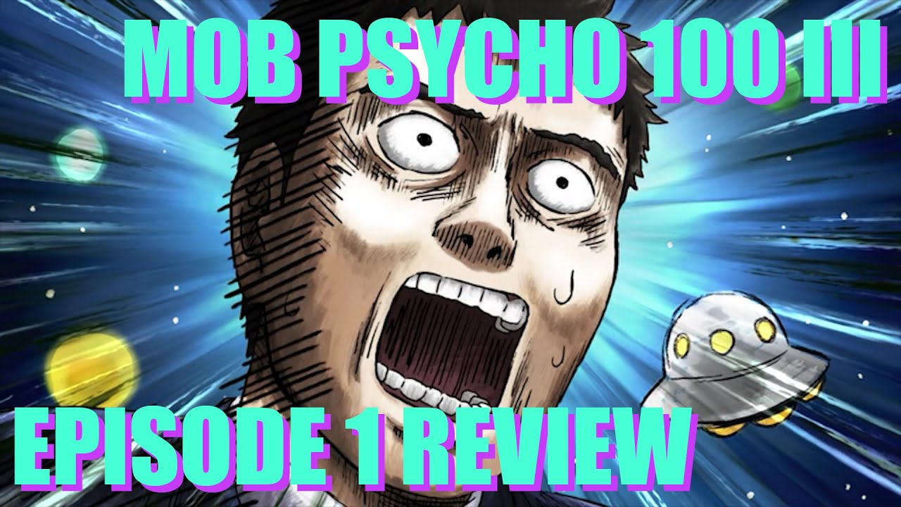 MOB PSYCHO 100 S3 EPISODE 1 REVIEW