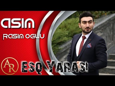 Asim RasimOglu - Esq Yarasi 2023