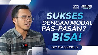 Sempat Nganggur dan Tak Ada Jualan, Tapi Kok Tidak Khawatir Ya? | MARKETPLACE WISDOM | GMS Church