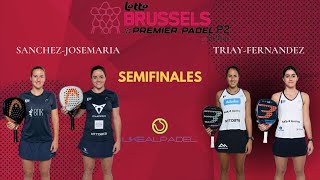 SEMIFINALES BRUSSELS P2 PREMIER 2024|ARI SANCHEZ-PAULA JOSEMARIA VS GEMMA TRIAY-CLAUDIA FERNANDEZ