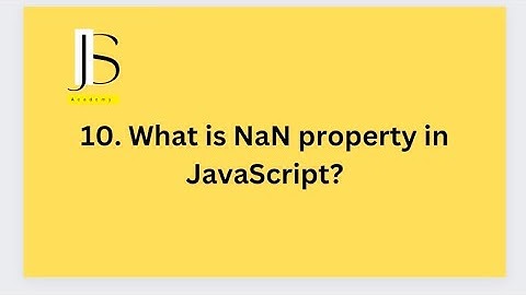 10.What is NaN property in JavaScript?NaN property #javascript  #javascriptinterview