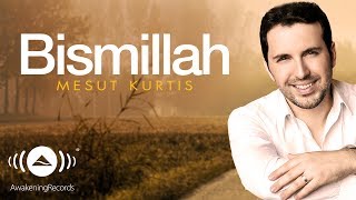 Mesut Kurtis - Bismillah (Turkish) | Official Audio chords