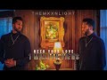 Themxxnlight  need your love official music  sledgren