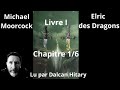 Elric des dragons livre i chap 1 livre audio fantasy