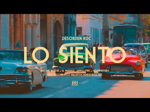 DESORDEN KDC - LO SIENTO (Vídeo Liric) Oldies Rap.