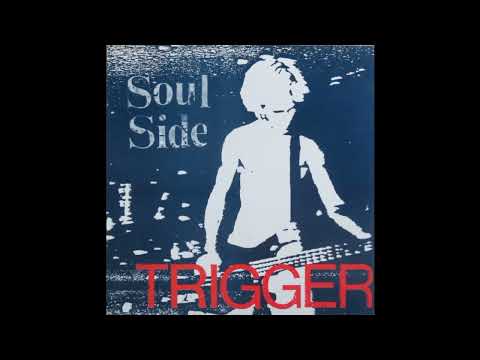 Soulside Trigger 1988 Full Album